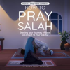 A_Short_Beginners_Guide_on_How_to_Pray_Salah