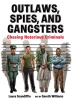 Outlaws__spies__and_gangsters