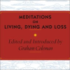 Meditations_on_Living__Dying_and_Loss