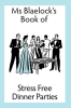 Ms_Blaelock_s_Book_of_Stress_Free_Dinner_Parties