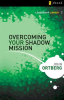 Overcoming_Your_Shadow_Mission