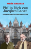 Philip_Dick_con_Jacques_Lacan
