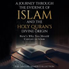 A_Journey_Through_the_Evidence_of_Islam_and_the_Holy_Quran_s_Divine_Origin