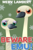 Beware_of_the_Emu_