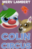 Colin_Joins_the_Circus