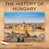 The_History_of_Hungary