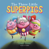 The_Three_Little_Superpigs