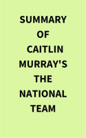 Summary_of_Caitlin_Murray_s_The_National_Team