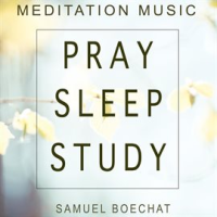Pray_Sleep_Study__Meditation_Music_