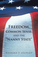 Freedom__Common_Sense__and_the__Nanny_State_