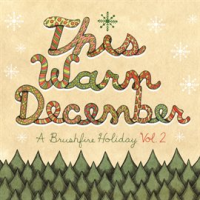 This_Warm_December__A_Brushfire_Holiday_Vol__2
