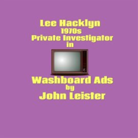 Lee_Hacklyn_1970s_Private_Investigator_in_Washboard_Ads