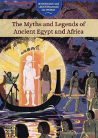 The_Myths_and_Legends_of_Ancient_Egypt_and_Africa