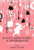 Alice_s_Adventures_in_Wonderland_and_Other_Classic_Works