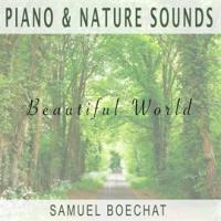 Piano_and_Nature_Sounds__Beautiful_World_