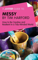 A_Joosr_Guide_to____Messy_by_Tim_Harford