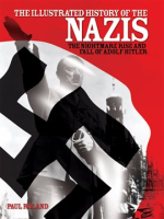 The_Illustrated_History_of_the_Nazis