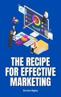 The_Recipe_for_Effective_Marketing