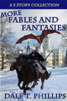 More_Fables_and_Fantasies__A_5_Story_Collection
