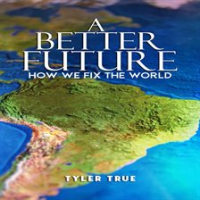A_Better_Future__How_We_Fix_the_World