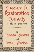 Shadwell_s_Restoration_Comedy