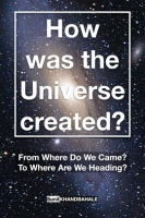 How_was_the_Universe_created_