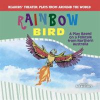 Rainbow_Bird__A_Play_Based_on_a_Folktale_From_Northern_Australia