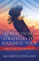 12_Practical_Strategies_to_Maximize_Your_Military_Experience
