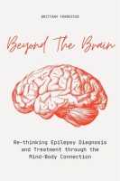 Beyond_The_Brain__Re-Thinking_Epilepsy_Diagnosis_And_Treatment_Through_The_Mind-Body_Connection