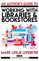 An_Author_s_Guide_to_Working_with_Libraries_and_Bookstores