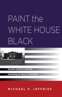 Paint_the_White_House_Black