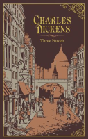 Charles_Dickens__Three_Novels