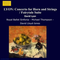 Lyon__D___Horn_Concerto___Fairytale_Suite___Farnham_Suite___Ballet_For_Orchestra___Fantasia_On_A