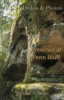 Haikus_and_Photos__Presence_at_Penn_Bluff
