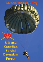 9_11_And_Canadian_Special_Operations_Forces__How__40_Selected_Men__Indelibly_Influenced_The_Future_O