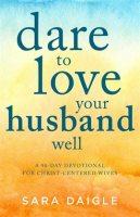 Dare_to_Love_Your_Husband_Well