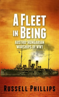 A_Fleet_in_Being__Austro-Hungarian_Warships_of_WWI