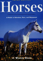 Horses__A_Guide_to_Selection__Care__and_Enjoyment