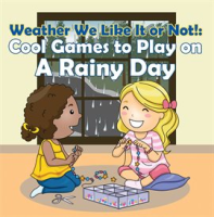 Weather_We_Like_It_or_Not___Cool_Games_to_Play_on_A_Rainy_Day